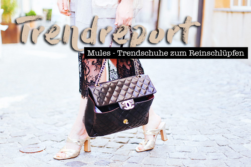 Mules Trendreport, Slipper, Schlappen, Trendschuhe, Frühlings Schuhe, Fashion Magazin, Modeblog, whoismocca.me