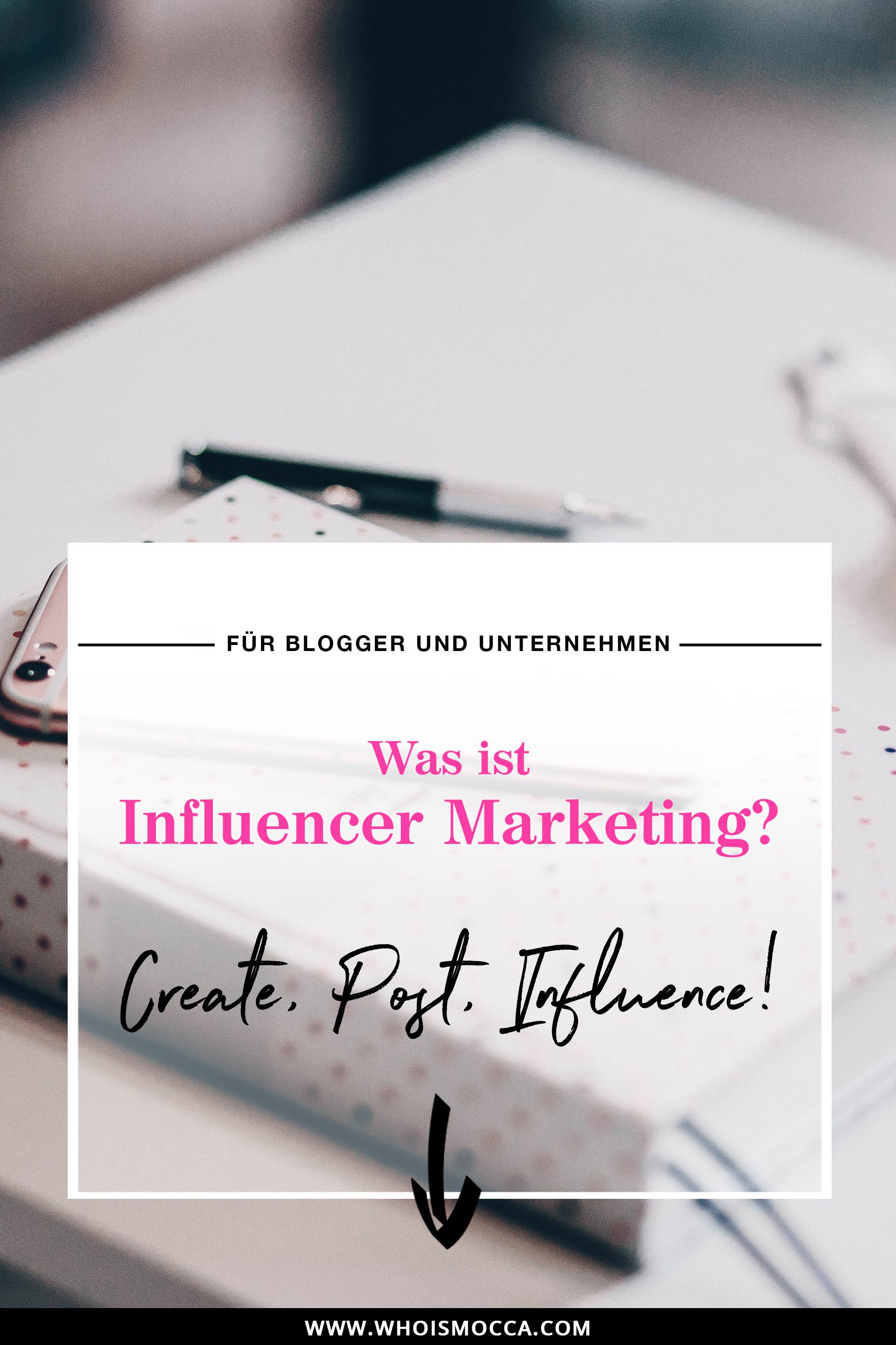 Was ist Influencer Marketing, Best Practice, Blogger Relations, klassische Werbung, Online Marketing Marketing Mix, Karriere Blog, Blogger und Influencer, www.whoismocca.me