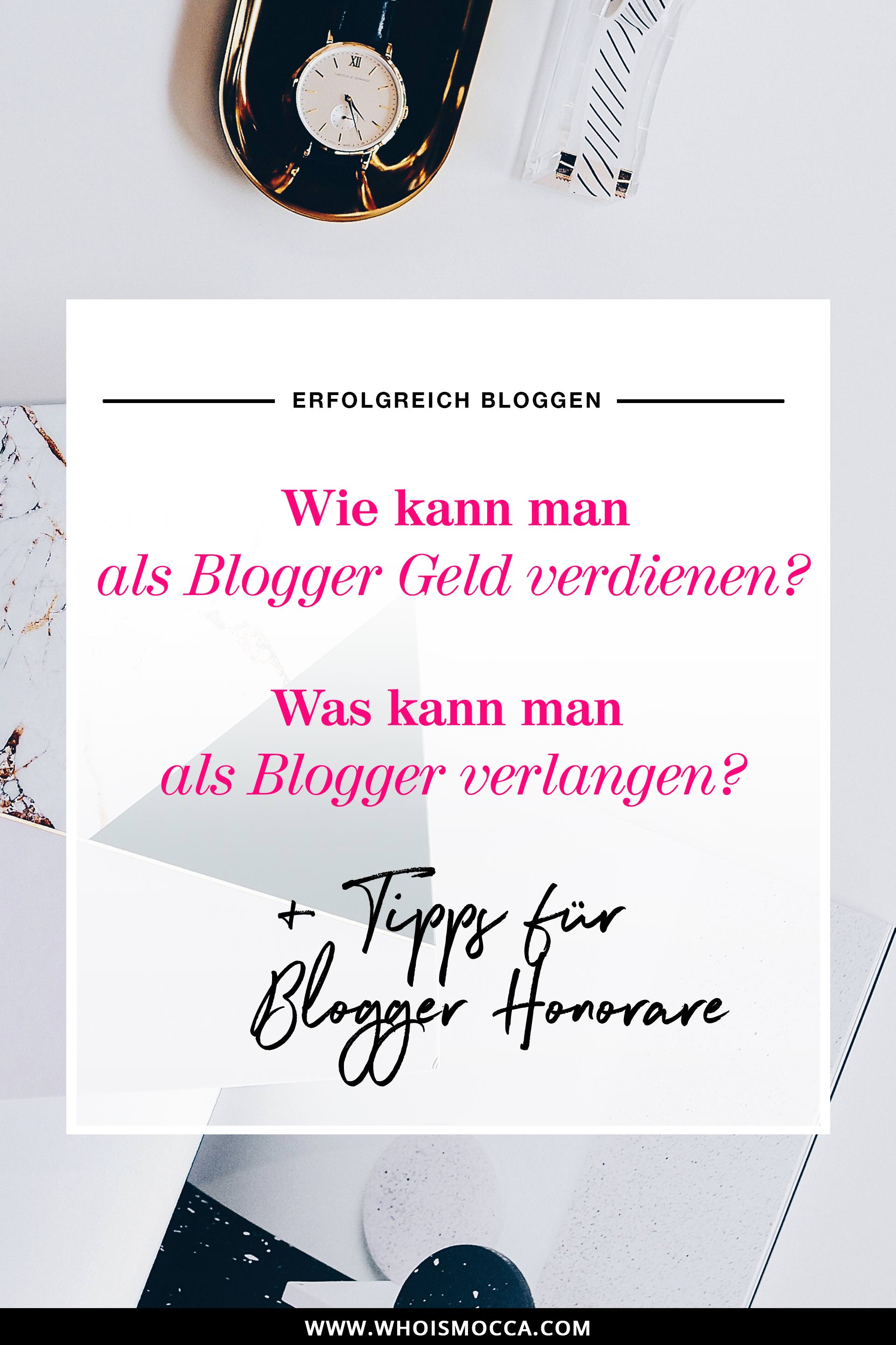 So kann man als Blogger Geld verdienen, erfolgreich bloggen und Preise kalkulieren, Blogger Honorare, Was kostet ein Blogpost, Blogger Preise, Was kann man als Blogger verlangen, Thema Authentizität als Blogger, Werbung richtig kennzeichnen, Blogger Tipps, Style Blog, www.whoismocca.me