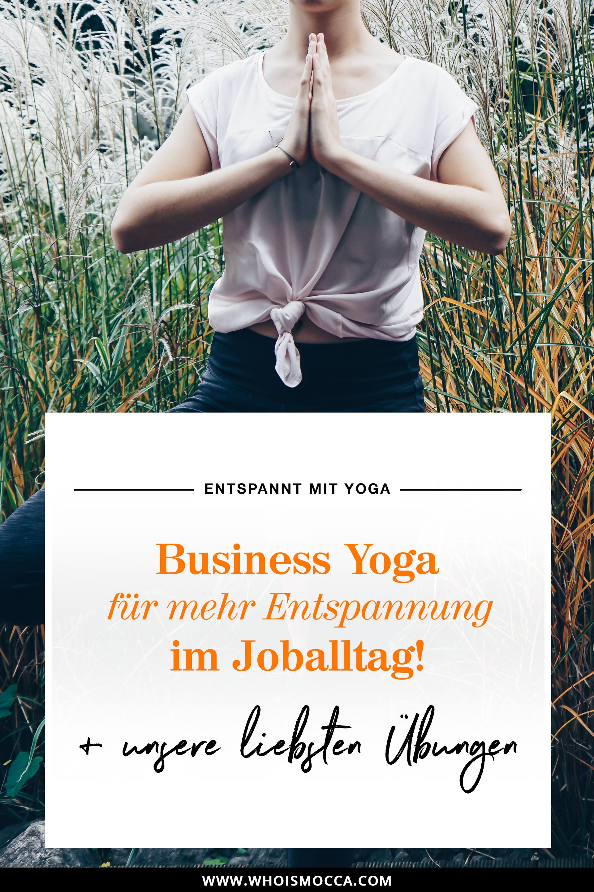 Business Yoga, Entspannung im Job, Stressbewältigung mit Yoga, Yoga Übungen für Entspannung, Übungen gegen einen verspannten Nacken, Karriere Blog, Style Blog, Frauen Blog, www.whoismocca.me