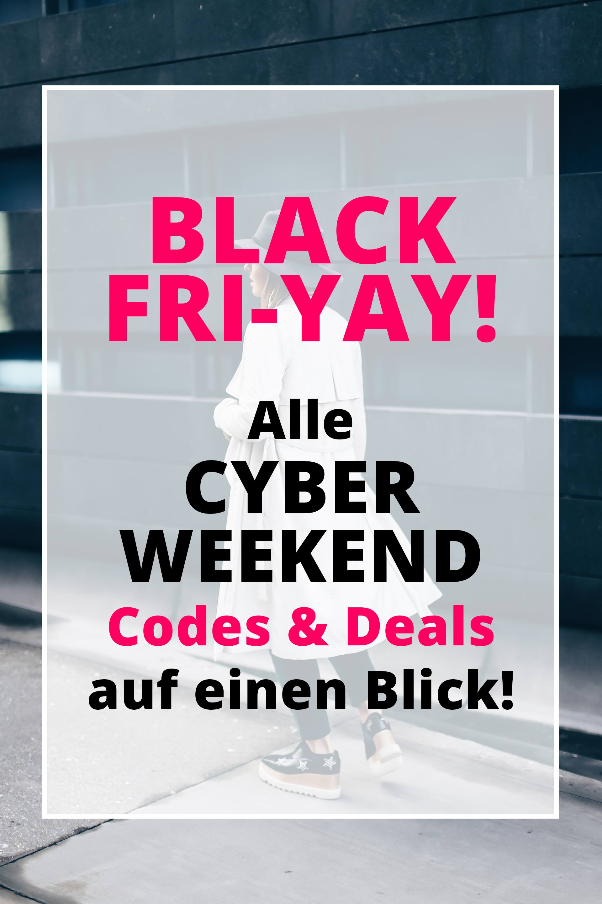 Black Fri-YAY, Cyber Monday, Alle Cyber Weekend Deals, Codes, Rabatte, Sales auf einen Blick, Fashion Blog, Style Blog, www.whoismocca.me