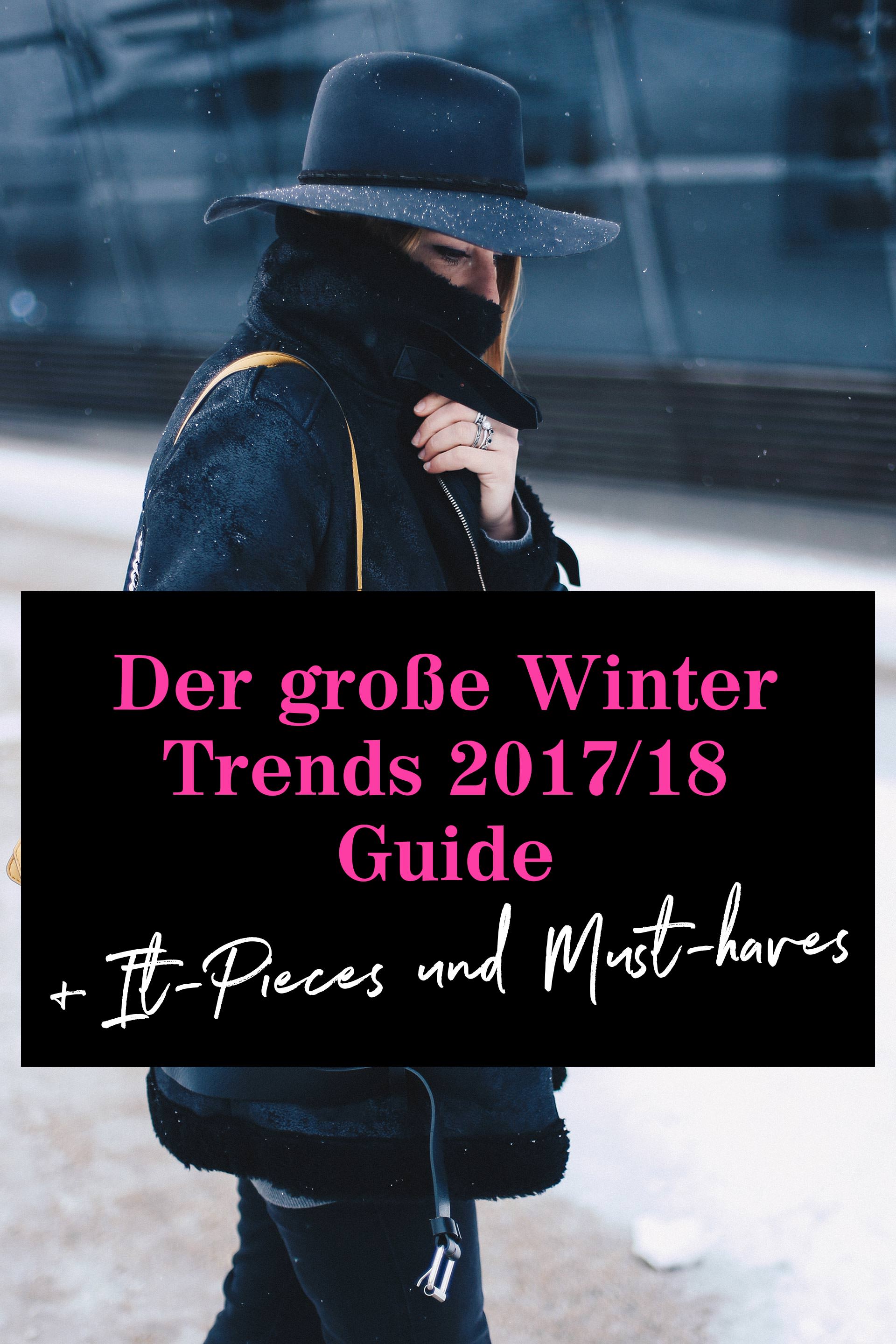 Winter Trends 2017 2018 auf einen Blick, Modetrends im Winter, Must Haves und It Pieces, Fashion Blog, Modeblog, Shopping Guide, www.whoismocca.me