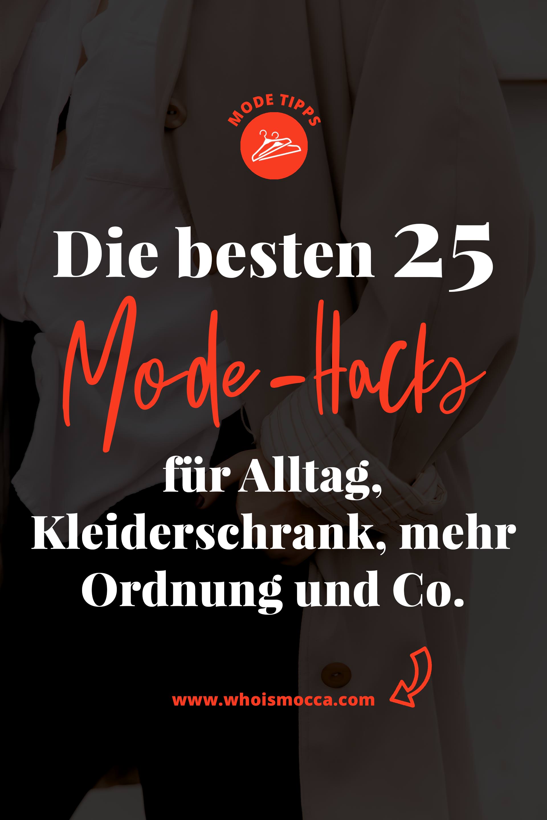 enthält unbeauftragte Werbung, Mode-Life-Hacks, Fashion-Hacks, die besten Life-Hacks für den Alltag, Life-Hacks für mehr Ordnung, Life-Hacks Kleidung, Life-Hacks Klamotten, Life-Hacks Kleiderschrank, Mode-Hacks, Hacks für jeden Tag, Modeblog, Fashion Magazin, www.whoismocca.me #lifehacks #fashion #mode #modetrends