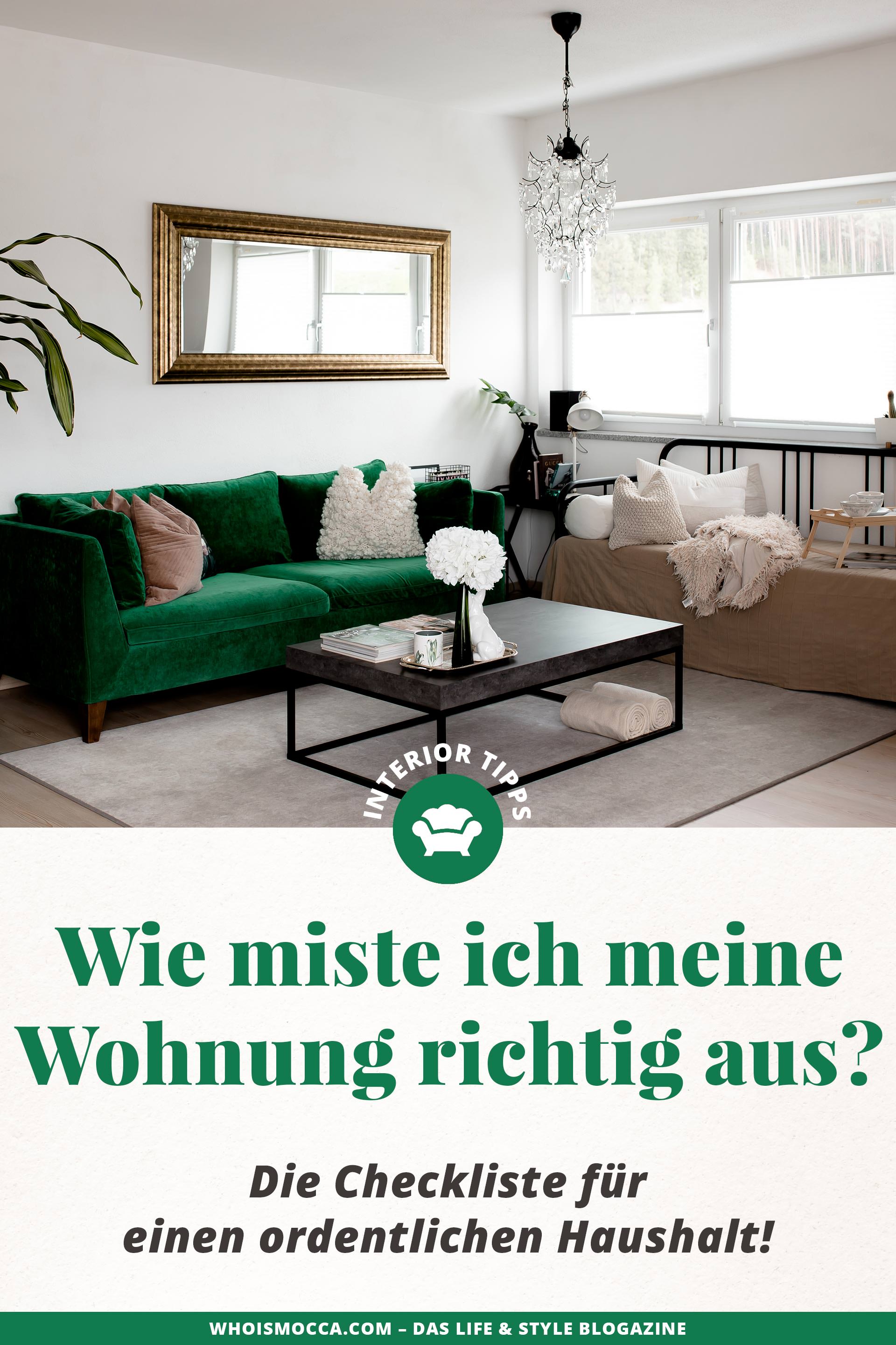 Wie miste ich meine Wohnung richtig aus, Checkliste und Anleitung zum richtig ausmisten, ordentlicher Haushalt, Wohnung aufräumen wo anfangen, Wohnung aufräumen mit System, Interior Blogger, Einrichtungstipps, Wohntipps, Interior Magazin, www.whoismocca.me #einrichtungstipps #wohntipps #ausmisten #checkliste #anleitung #interior