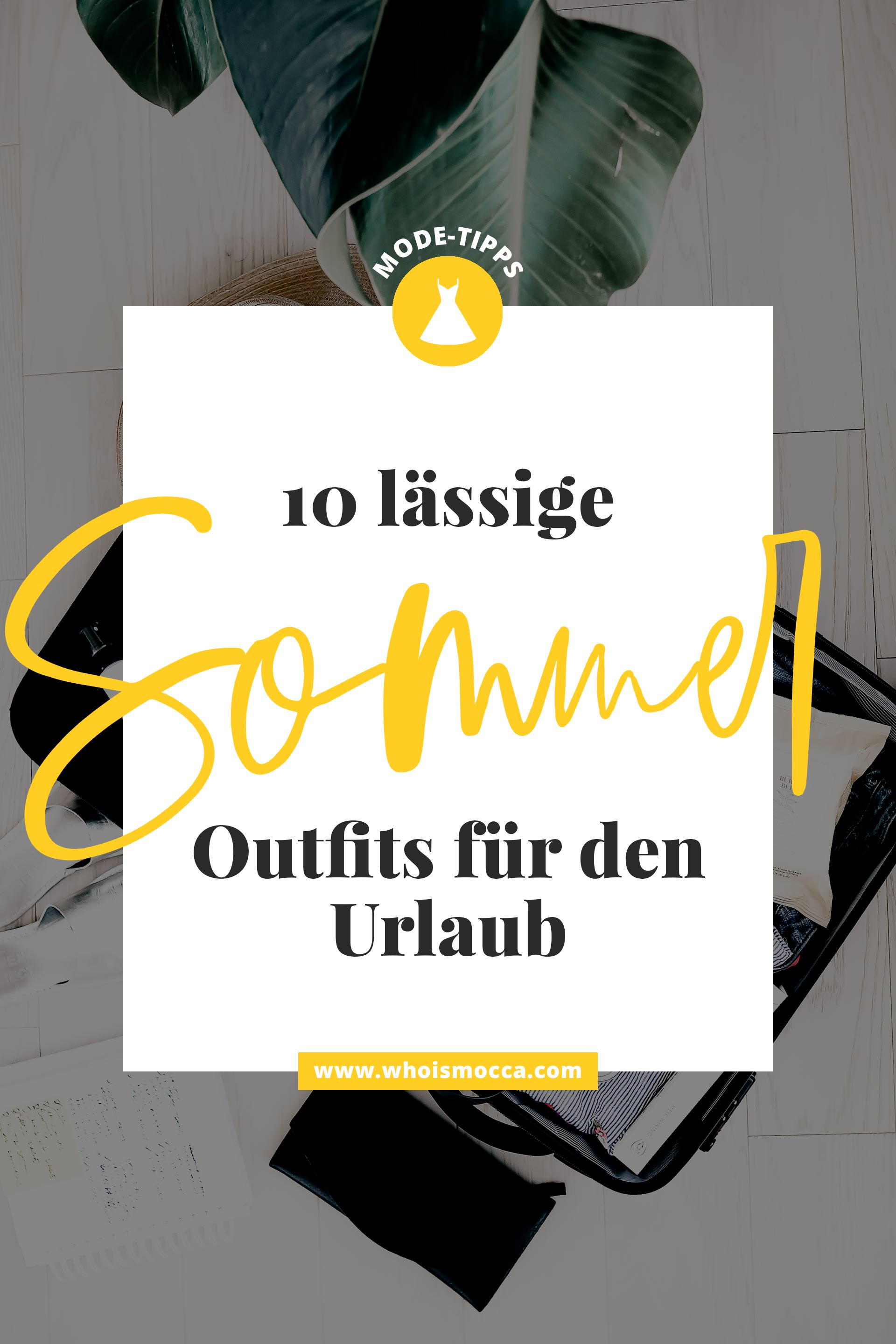 enthält Werbung ohne Auftrag, lässige Outfits für den Sommerurlaub, Sommermode, schöne Outfits für den Urlaub, schön im Urlaub, bequeme Reise Outfits, Urlaub Styling Tipps, Mode Tipps für Frauen, Modeblogger, Fashion Magazin, www.whoismocca.me #sommermode #urlaub #ootd #styling #fashion #urlaubsoutfit #reiseoutfit #sommeroutfit