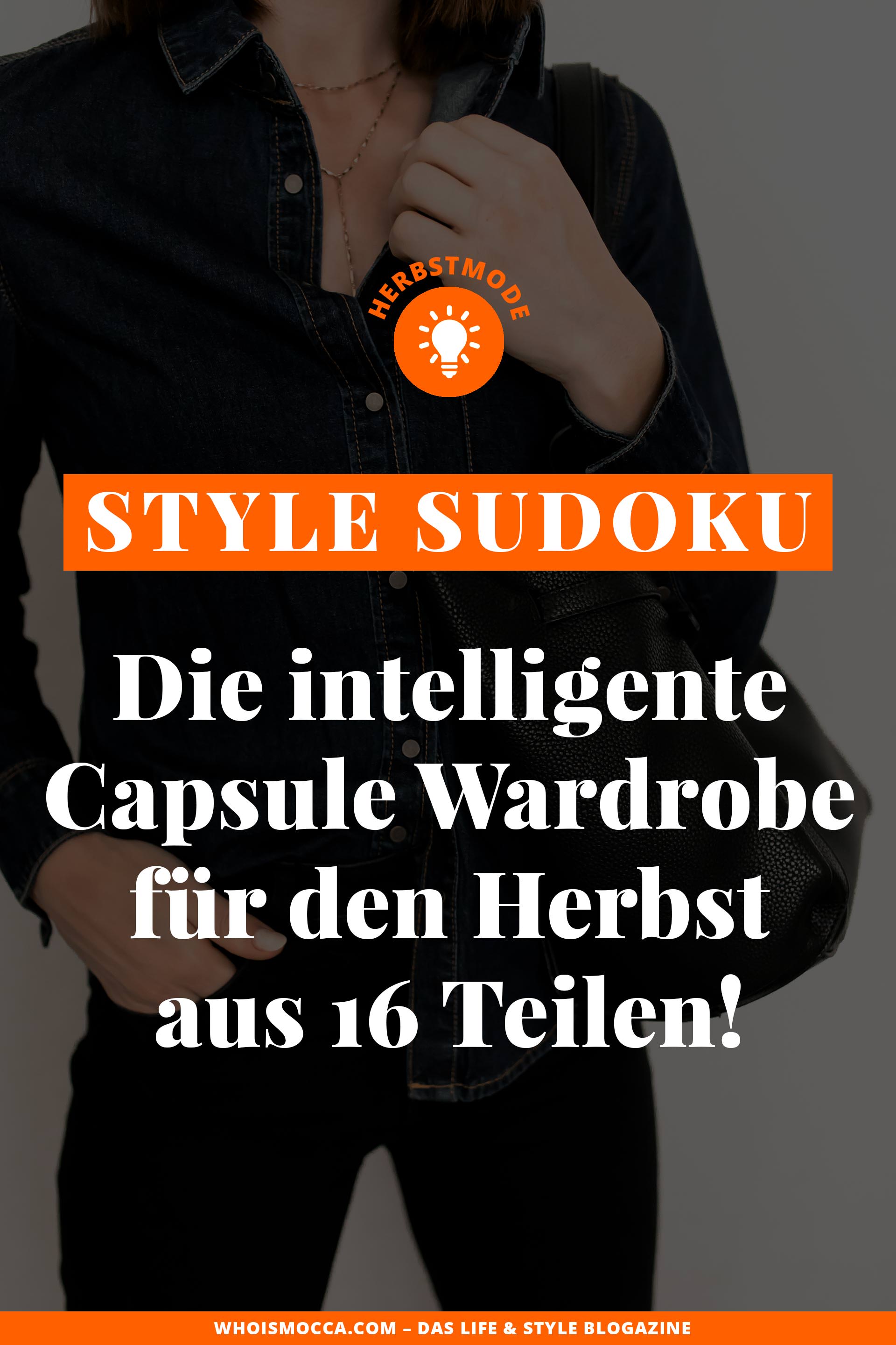 enthält unbeauftragte Werbung, Herbst Outfits, Style Sudoku, Fashion sudoku, capsule wardrobe anleitung, capsule wardrobe, capsule wardrobe beispiel, capsule kleiderschrank, wardrobe essentials, outfits für jeden tag, casual chic dresscode, wie style ich mich richtig, casual chic trend, herbst outfit ideen, outfit im herbst, herbst outfit inspiration, herbstliche outfits, herbst trends 2018, herbst Capsule wardrobe, herbsttrends, herbstgarderobe, Modeblogger Österreich, www.whoismocca.me #herbstmode #styling #modetipps #modetrends #fashiontrends #sudoku