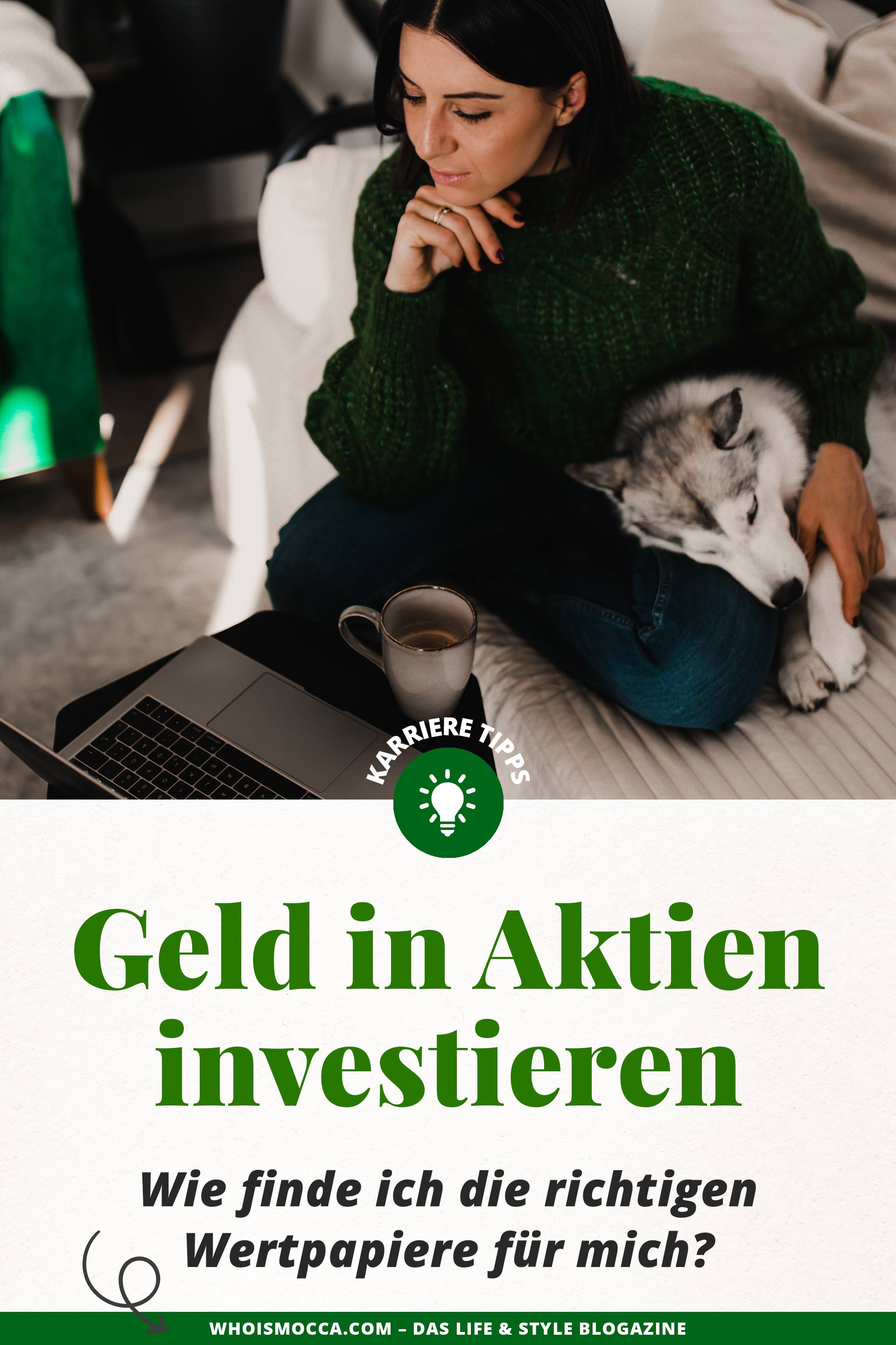 Anzeige. Wie funktionieren Aktien, Finanzwissen aneignen, Finanzwissen aufbauen, Warum sollte man in Aktien investieren, monatlich in Aktienfonds investieren, Geld in Aktien anlegen, wieviel geld in aktien investieren, apropos geld, finanzblog, s IMMO ag, Aktien leicht erklärt, Aktien für dummies, Aktien für anfänger, aktien trophy, aktien tipps, mode aktien, beauty aktien, Karriere Tipps, www.whoismocca.me #aktien #fonds #finanzwissen #wertpapiere #karriere