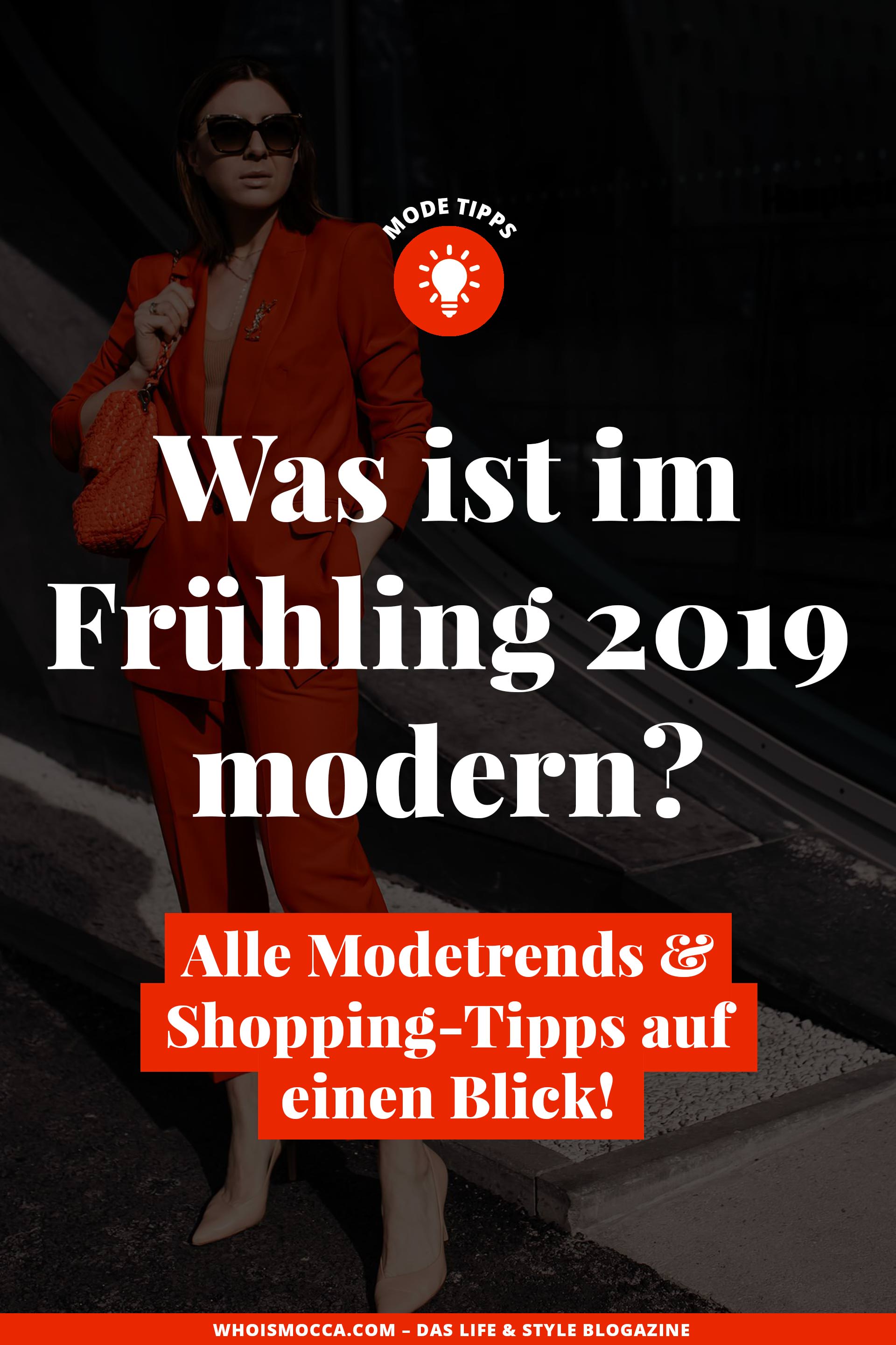 enthält unbeauftragte Werbung // Frühlingstrends 2019, was ist im Frühling 2019 modern, Frühling 2019 Modefarben, Trendfarben Frühling 2019, Frühjahrsmode 2019, welche Schuhe sind im Trend, welche Taschen sind gerade in, welche Schuhe trägt man im Frühling, Modetrends 2019, was ist 2019 modern und im Trend, Taschen Trends Frühjahr 2019, Modeblogger, Styling-Tipps, www.whoismocca.me #modetrends #frühlingsmode #frühlingstrends #trendfarben #fruehjahr2019 #modetrends2019