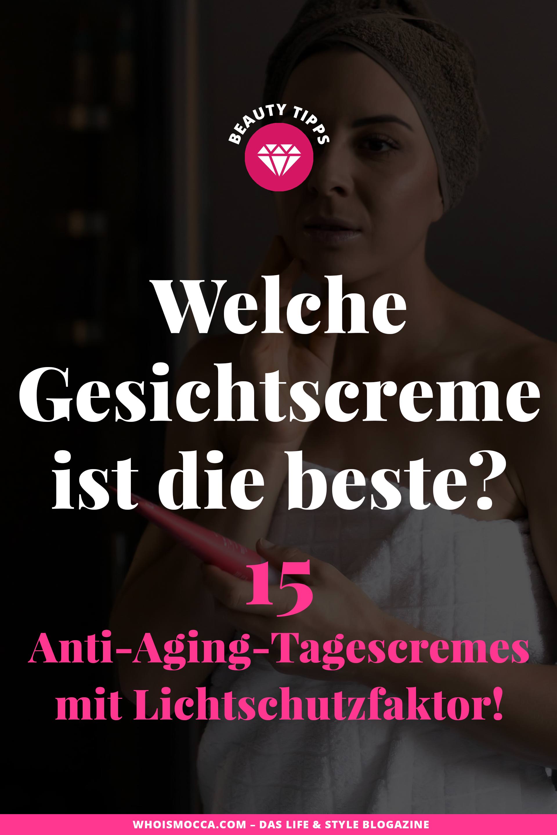 anti aging tagescreme mit lsf // unbeauftragte Werbung // Anti Aging Pflege tipps, tagescreme mit hohem lichtschutzfaktor 30, lsf 50, tagescreme mit hohem Sonnenschutz, welche tagescreme ist empfehlenswert, beste feuchtigkeitscreme, welche Gesichtscreme ist die beste, gute Faltencreme, Erfahrungsbericht, Beauty Blogger, www.whoismocca.me #antiaging #tagescreme #lichtschutzfaktor #faltencreme #beautyblogger