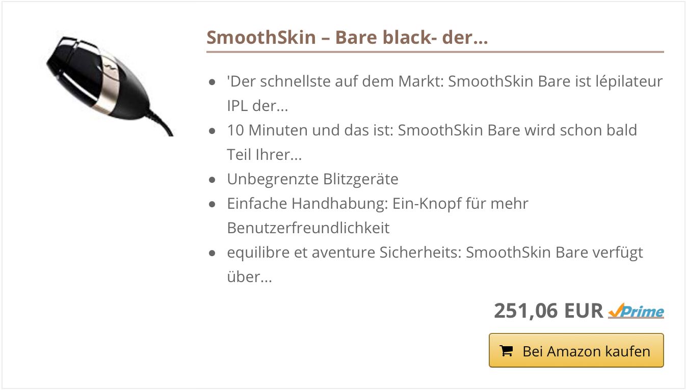 Anzeige. Auf meinem Beautyblog geht es heute um die dauerhafte Haarentfernung mit IPL-Gerät für Zuhause. Ich teile meine Erfahrungen zur Smoothskin Bare IPL Haarentfernung und praktische Tipps mit dir, erkläre den Unterschied zwischen Laser und IPL und gebe Antworten auf folgende Fragen: Welche ist die beste dauerhafte Haarentfernung für zuhause?, Wo kann ich den Smoothskin Bare kaufen?, Was ist IPL Haarentfernung?, Wie funktioniert Haarentfernung mit IPL? und bringe die IPL Haarentfernung Schmerzen mit sich?  #ipl #haarentfernung #erfahrungsbericht #laserbehandlung #smoothskinbare