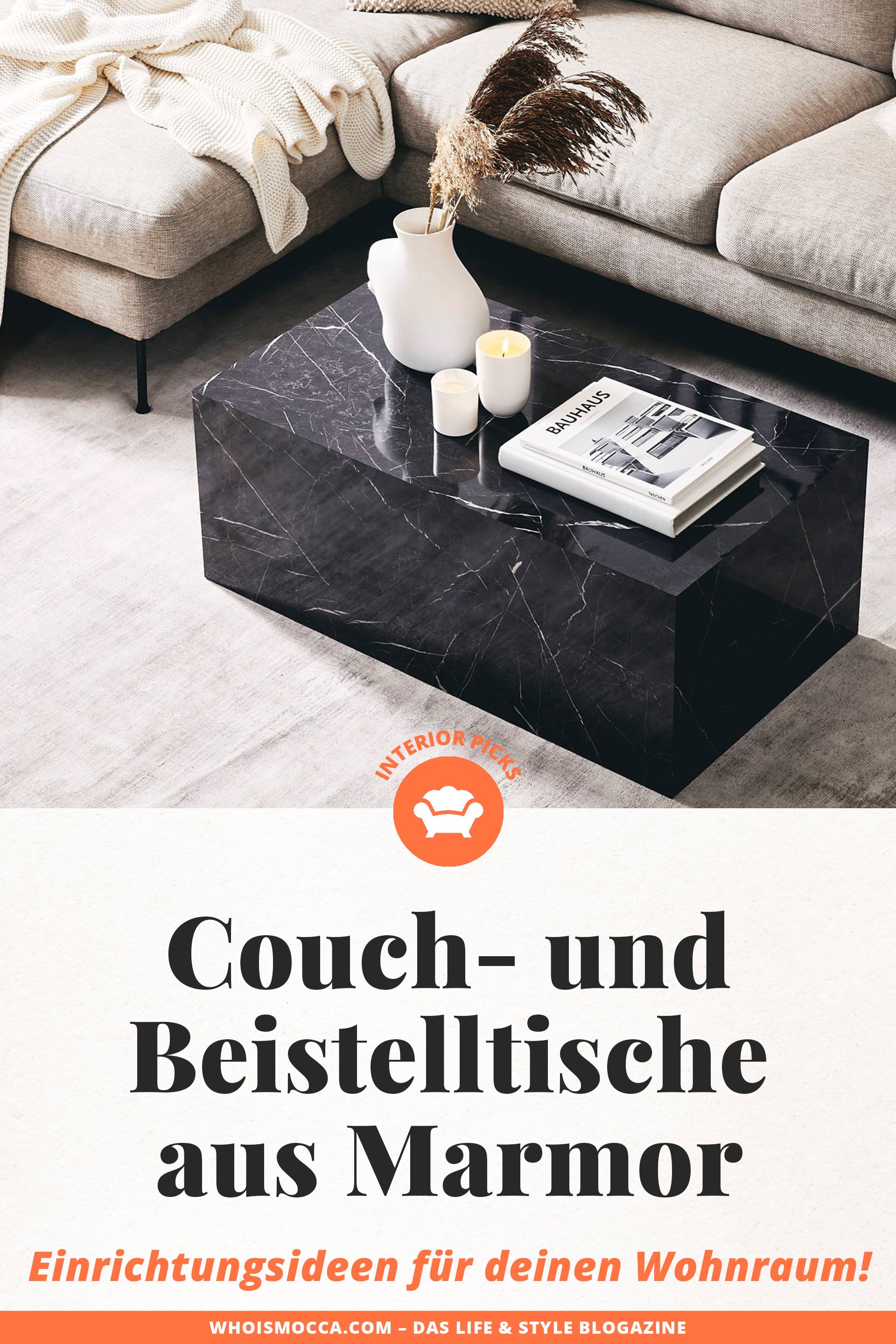 Auf meinem Interior-Blog findest du jetzt schöne Marmor-Couchtische und Beistelltische in Marmoroptik für dein persönliches Interior-Upgrade. Ich gebe dir Tipps, wie du ein Wohnzimmer schön einrichten und deinen Wohnraum gemütlich gestalten kannst. Günstige Marmor-Couchtische habe ich dir ebenfalls verlinkt - mehr auf www.whoismocca.me #interiorblogger #einrichtungsideen #marmor #marble #couchtisch